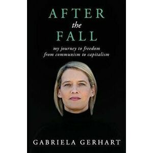 After the Fall, Paperback - Gabriela Gerhart imagine