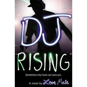 DJ Rising, Paperback - Love Maia imagine