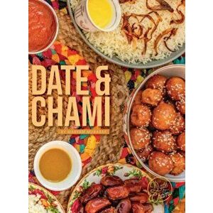 Date and Chami, Hardcover - Maryam Mubarak imagine