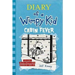 Cabin Fever (Diary of a Wimpy Kid #6), Hardcover - Jeff Kinney imagine