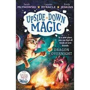 UPSIDE DOWN MAGIC 4: Dragon Overnight, Paperback - Emily Jenkins imagine