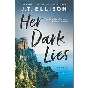 Her Dark Lies, Paperback - J. T. Ellison imagine