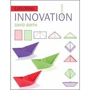 Exploring Innovation, Paperback - David Smith imagine