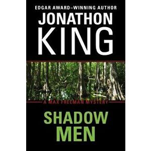 Shadow Men, Paperback - Jonathon King imagine