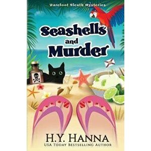 Seashells and Murder: Barefoot Sleuth Mysteries - Book 2, Paperback - H. y. Hanna imagine