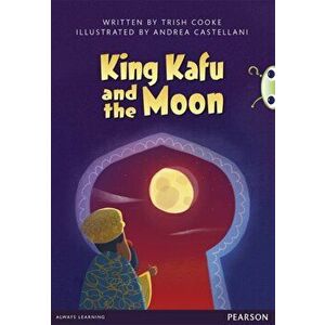 Bug Club Pro Guided Y3 King Kafu and the Moon, Paperback - Trish Cooke imagine