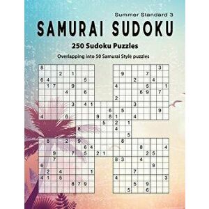 Samurai Sudoku: Summer 250 Puzzle Book, Overlapping into 50 Samurai Style Puzzles, Standard Sudoku Volume 3, Paperback - Birth Booky imagine