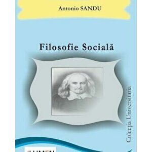Filosofie sociala - Antonio Sandu imagine