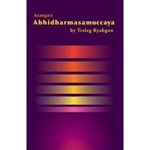 Asanga's Abhidharmasamuccaya, Paperback - *** imagine