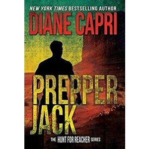 Prepper Jack: The Hunt for Jack Reacher Series, Hardcover - Diane Capri imagine
