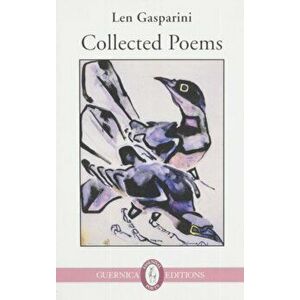 Collected Poems, Paperback - Len Gasparini imagine