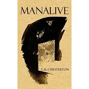 Manalive, Hardcover - G. K. Chesterton imagine