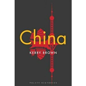 China, Paperback - Kerry Brown imagine