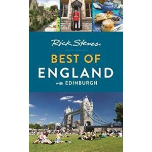 Rick Steves Best of England: With Edinburgh, Paperback - Rick Steves imagine