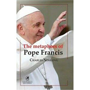 The metaphors of Pope Francis - Charles Ndhlovu imagine