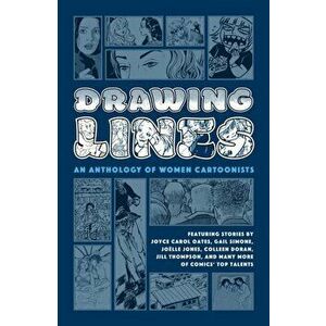 Drawing Lines: An Anthology of Women Cartoonists, Hardcover - Joyce Carol Oates imagine