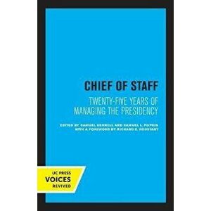 Chief of Staff. Twenty-Five Years of Managing the Presidency, Paperback - *** imagine