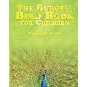 The Burgess Bird Book for Children imagine