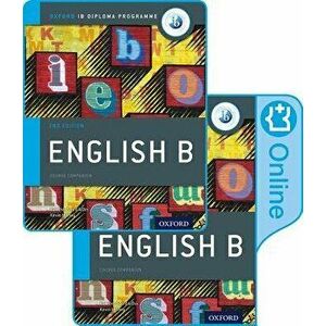 IB English B Course Book Pack: Oxford IB Diploma Programme (Print Course Book & Enhanced Online Course Book). 2 Revised edition - Kawther Saa'D Aldin imagine
