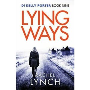 Lying Ways, Paperback - Rachel Lynch imagine