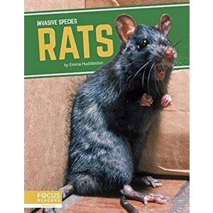 Invasive Species: Rats, Paperback - Emma Huddleston imagine