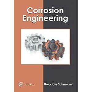 Corrosion Engineering, Hardcover - Theodore Schneider imagine