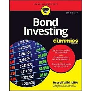 Bond Investing For Dummies, 3rd Edition, Paperback - R Wild imagine