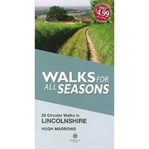 Walks for All Seasons Lincolnshire, Paperback - Hugh Marrows imagine