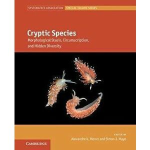 Cryptic Species. Morphological Stasis, Circumscription, and Hidden Diversity, Hardback - *** imagine