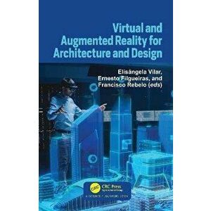 Virtual and Augmented Reality for Architecture and Design, Hardback - *** imagine