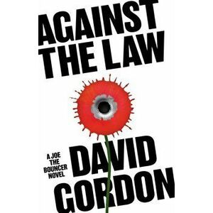 Against the Law, Hardback - David Gordon imagine