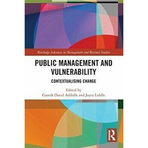 Public Management and Vulnerability. Contextualising Change, Paperback - *** imagine