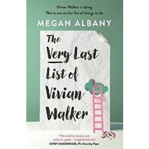 The Very Last List of Vivian Walker, Paperback - Megan Albany imagine