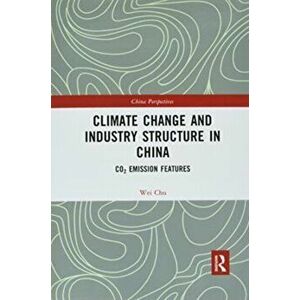 Climate Change and Industry Structure in China - Chu Wei imagine