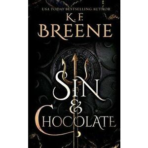 Sin and Chocolate, Paperback - K. F. Breene imagine