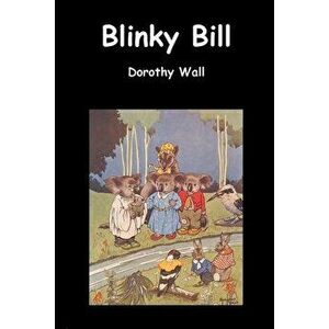 Blinky Bill, Paperback - Dorothy Wall imagine