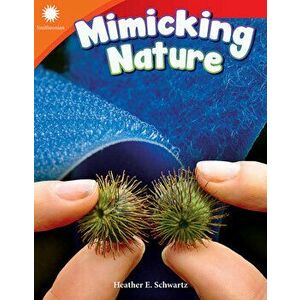 Mimicking Nature, Paperback - Heather Schwartz imagine