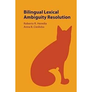 Bilingual Lexical Ambiguity Resolution, Paperback - *** imagine
