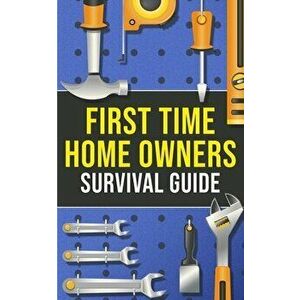 First-Time Homeowner's Survival Guide, Paperback - Joshua Harper imagine