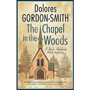 The Chapel in the Woods. Main, Paperback - Dolores Gordon-Smith imagine