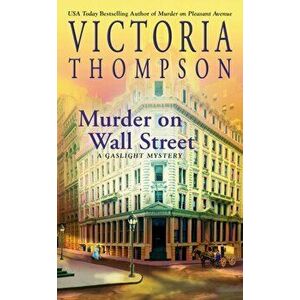 Murder On Wall Street, Paperback - Victoria Thompson imagine