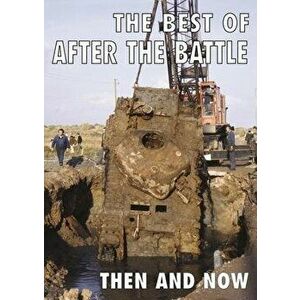 The Best of After the Battle. Then and Now, Hardback - *** imagine