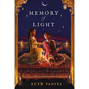 Memory of Light, Hardcover - Ruth Vanita imagine