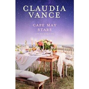 Cape May Stars (Cape May Book 3), Paperback - Claudia Vance imagine