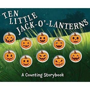 Ten Little Jack-O'-Lanterns: A Counting Storybook, Board book - *** imagine