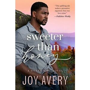 Sweeter Than Honey, Paperback - Joy Avery imagine
