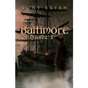 Baltimore. Book 3, Paperback - Tony Bryan imagine