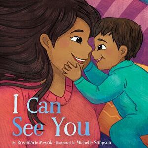 I Can See You. English Edition, Board book - Rosemarie Avrana Meyok imagine