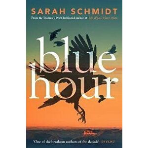 Blue Hour, Paperback - Sarah Schmidt imagine