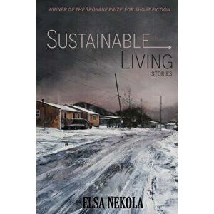 Sustainable Living, Paperback - Elsa Nekola imagine